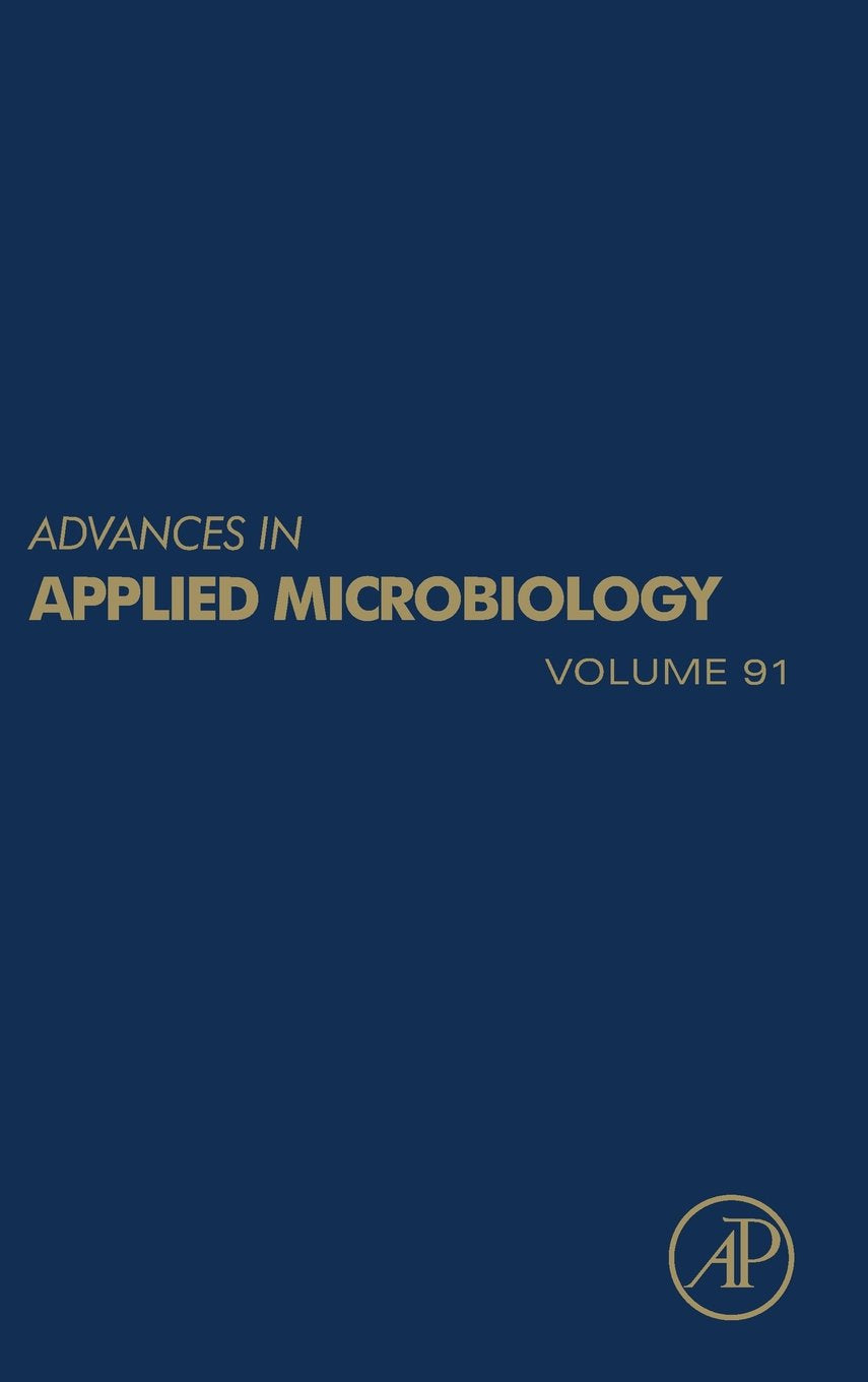 Advances in Applied Microbiology (Volume 91)