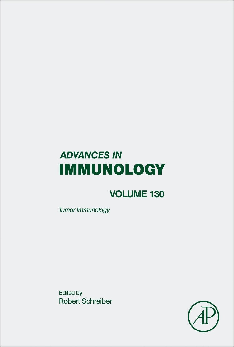 Tumor Immunology (Volume 130) (Advances in Immunology