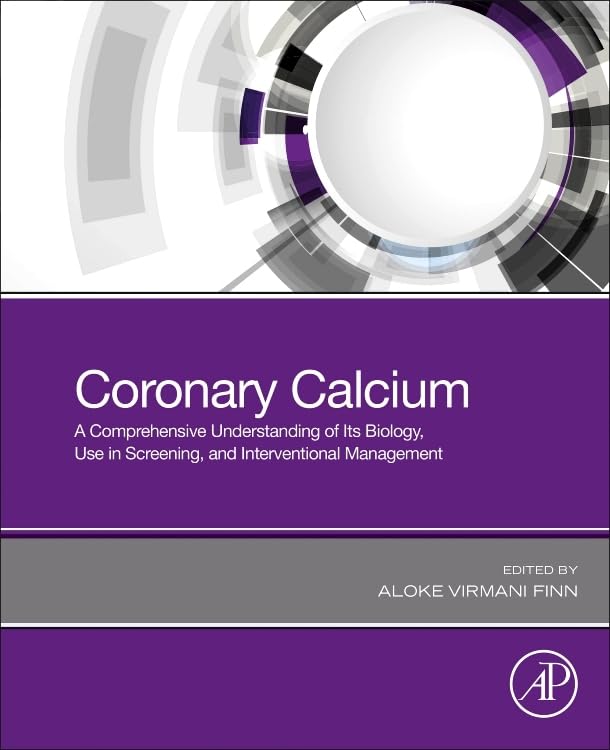 Coronary Calcium: A Comprehensive Understanding of Its Biology