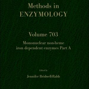 Mononuclear Non-heme Iron Dependent Enzymes (Volume 703) (Methods in Enzymology