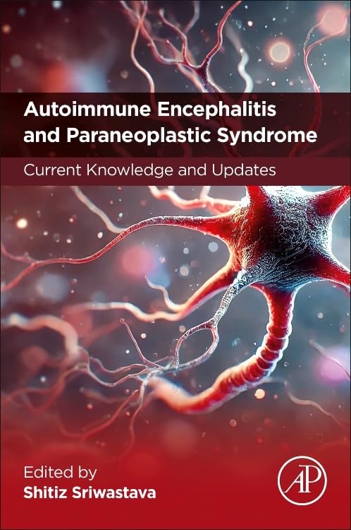 Autoimmune Encephalitis and Paraneoplastic Syndrome: Current Knowledge and Updates