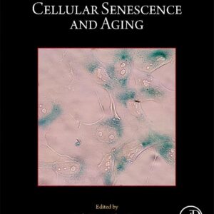 Cellular Senescence and Aging (Volume 181) (Methods in Cell Biology