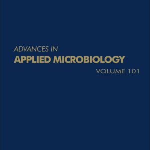 Advances in Applied Microbiology (Volume 101)