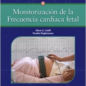 MonitorizaciÃ³n de la frecuencia cardiaca fetal-ISBN: 9788410870451