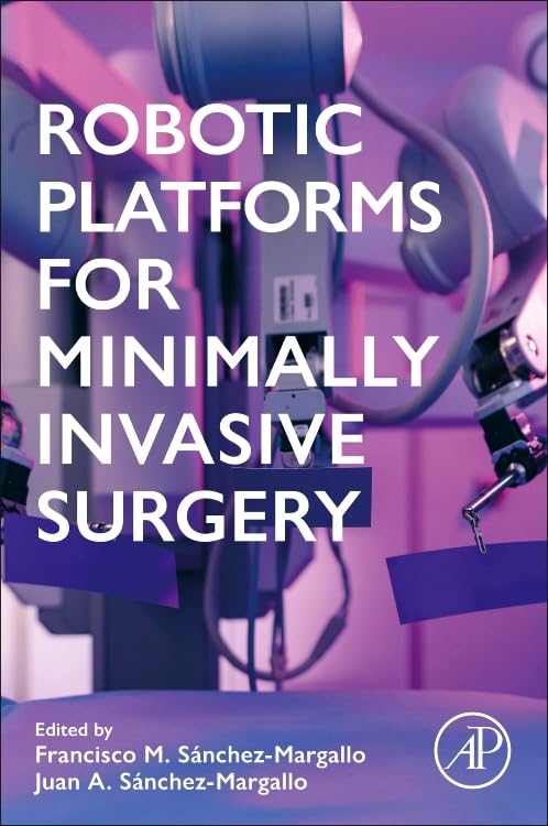 Robotic Platforms for Minimally Invasive Surgery