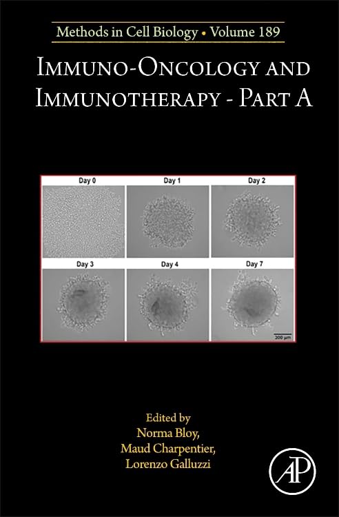 Immuno-oncology and immunotherapy Part A (Volume 189) (Methods in Cell Biology