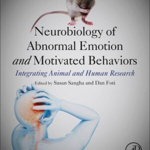 Neurobiology of Abnormal Emotion and Motivated Behaviors: Integrating Animal and Human Research