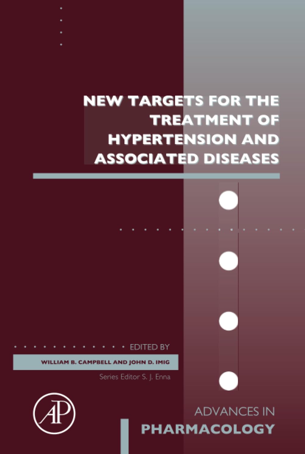 New Targets for the Treatment of Hypertension and Associated Diseases (Volume 94) (Advances in Pharmacology