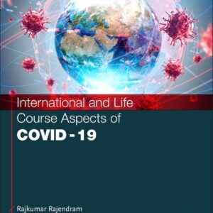 International and Life Course Aspects of COVID-19 (Thematic Approaches to COVID-19)