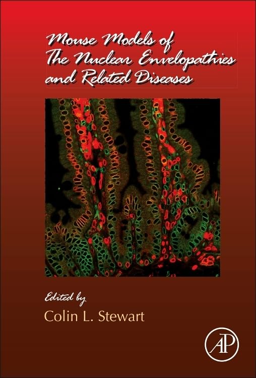 Mouse Models of the Nuclear Envelopathies and Related Diseases (Volume 109) (Current Topics in Developmental Biology