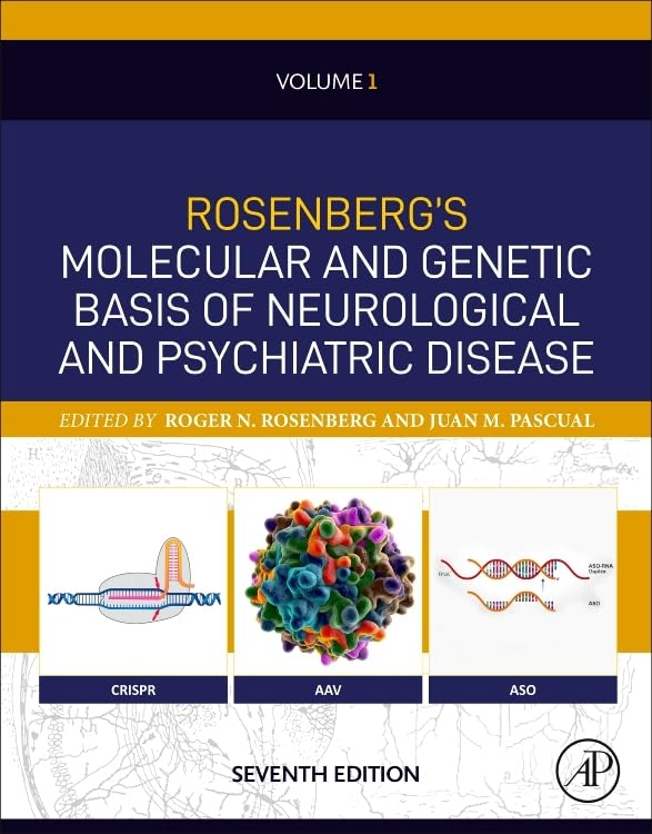 Rosenberg's Molecular and Genetic Basis of Neurological and Psychiatric Disease