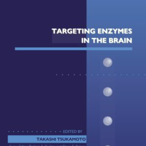 Targeting Enzymes in the Brain (Volume 102) (Advances in Pharmacology