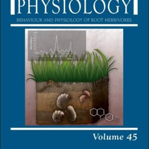 Behaviour and Physiology of Root Herbivores (Volume 45) (Advances in Insect Physiology