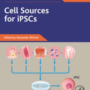 Cell Sources for iPSCs (Volume 7) (Advances in Stem Cell Biology