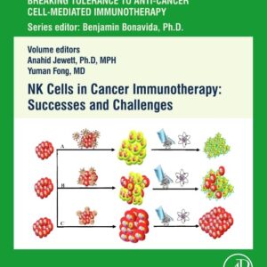 NK Cells in Cancer Immunotherapy: Successes and Challenges (Volume 4) (Breaking Tolerance to Anti-Cancer Cell-Mediated Immunotherapy