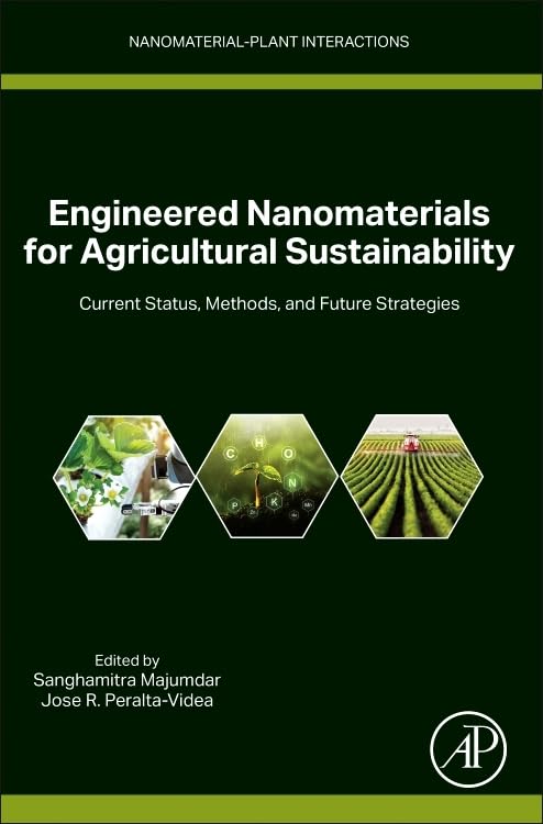 Engineered Nanomaterials for Agricultural Sustainability: Current Status