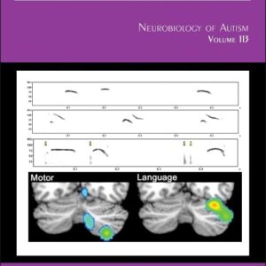 Neurobiology of Autism (Volume 113) (International Review of Neurobiology