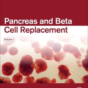 Pancreas and Beta Cell Replacement (Volume 1) (Regenerative and Transplant Medicine