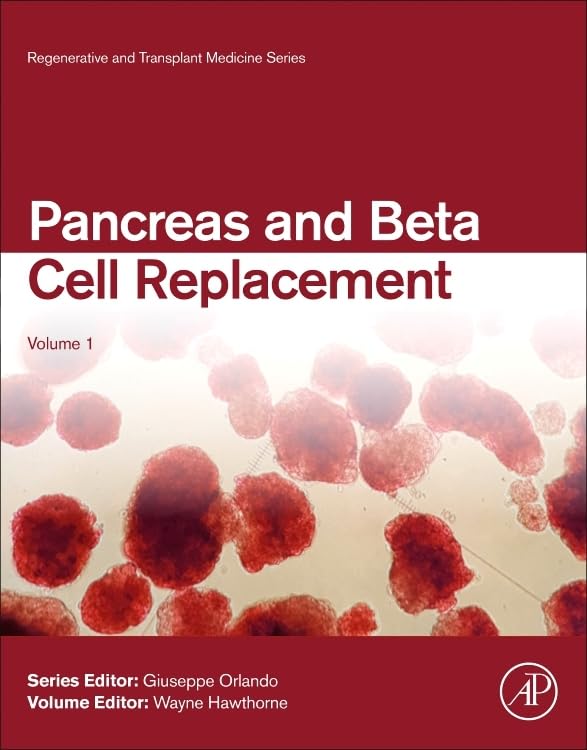Pancreas and Beta Cell Replacement (Volume 1) (Regenerative and Transplant Medicine