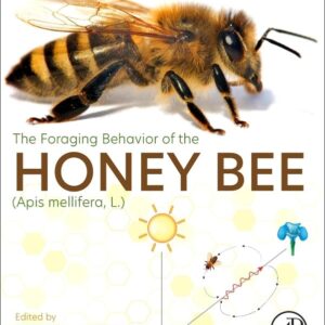 The Foraging Behavior of the Honey Bee (Apis mellifera