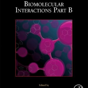 Biomolecular Interactions Part B (Volume 169) (Methods in Cell Biology