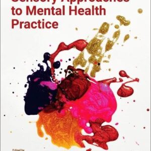 Sensory Approaches to Mental Health Practice