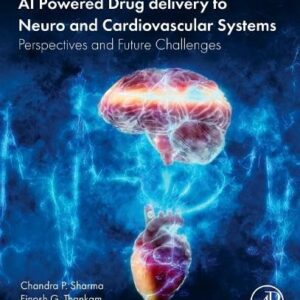 AI Powered Drug delivery to Neuro and Cardiovascular Systems: Perspectives and Future Challenges