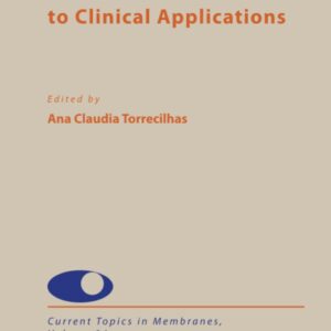 Extracellular Vesicles from Basic Research to Clinical Applications (Volume 94) (Current Topics in Membranes