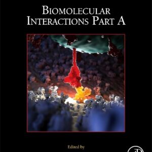 Biomolecular Interactions Part A (Volume 166) (Methods in Cell Biology