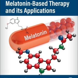 Handbook of Melatonin-Based Therapy and its Applications