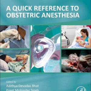 A Quick Reference to Obstetric Anesthesia