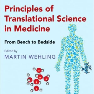 Principles of Translational Science in Medicine: From Bench to Bedside