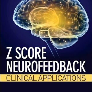 Z Score Neurofeedback: Clinical Applications