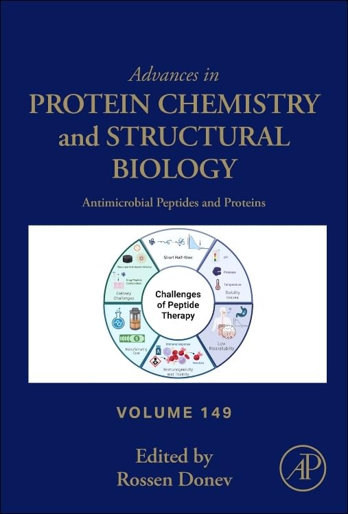 Antimicrobial Peptides and Proteins (Volume 149) (Advances in Protein Chemistry and Structural Biology