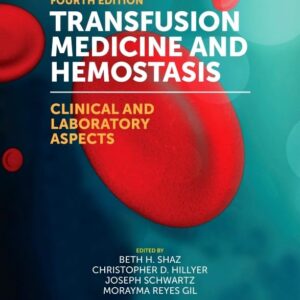 Transfusion Medicine and Hemostasis: Clinical and Laboratory Aspects