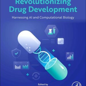 Revolutionizing Drug Development: Harnessing AI and Computational Biology