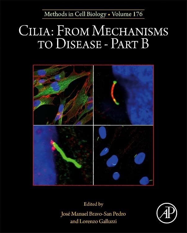 Cilia: From Mechanisms to Disease–Part B (Volume 176) (Methods in Cell Biology