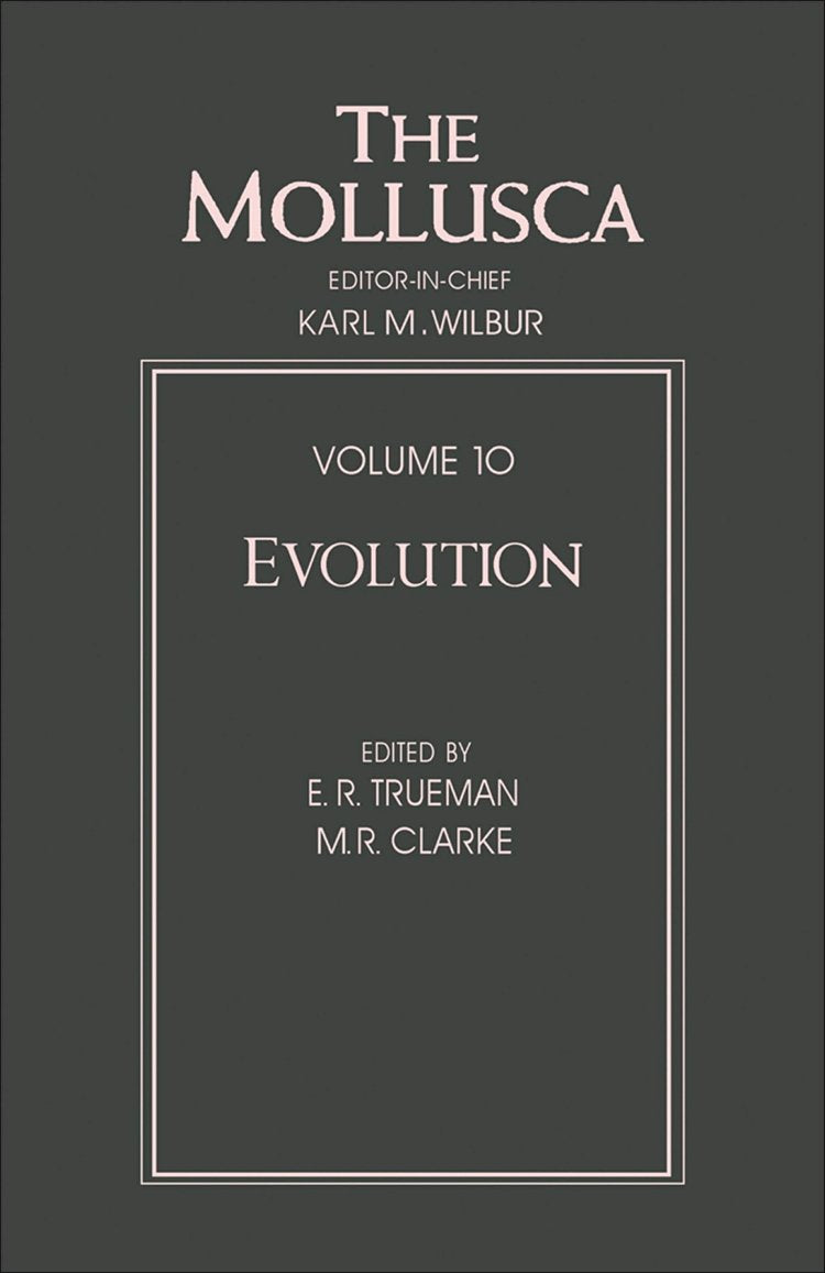 The Mollusca: Evolution (Mollusca