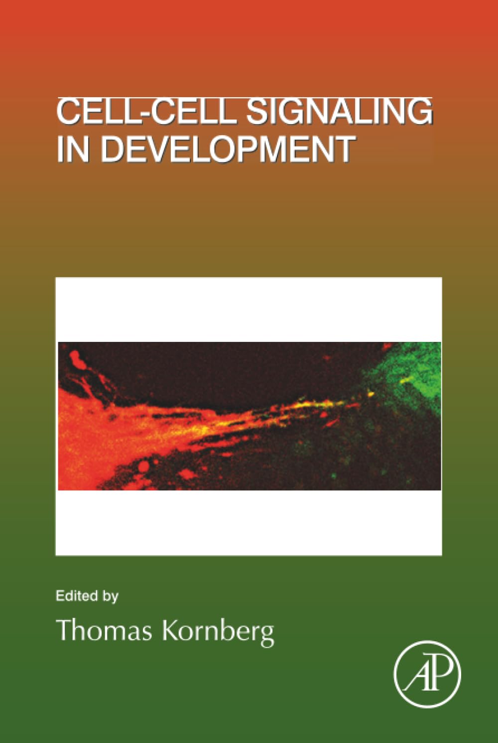 Cell-Cell Signaling in Development (Volume 150) (Current Topics in Developmental Biology