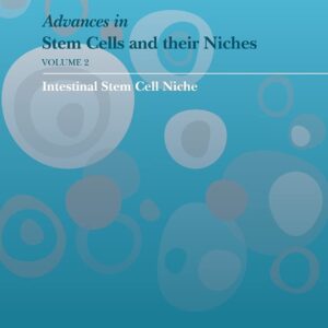 Intestinal Stem Cell Niche (Volume 2) (Advances in Stem Cells and their Niches