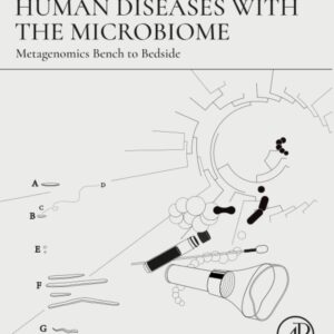 Investigating Human Diseases with the Microbiome: Metagenomics Bench to Bedside