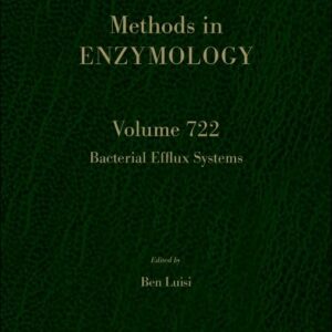 Bacterial Efflux Systems (Volume 724) (Methods in Enzymology