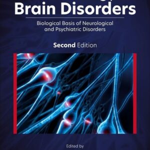 Neurobiology of Brain Disorders: Biological Basis of Neurological and Psychiatric Disorders