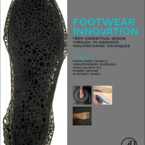 Footwear Innovation: From Conceptual Design through to Advanced Manufacturing Techniques