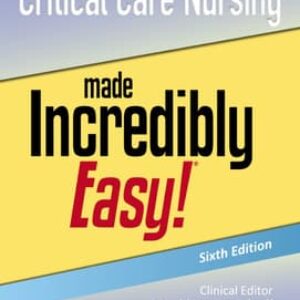 Critical Care Nursing Made Incredibly Easy! (Incredibly Easy! SeriesÂ®)-ISBN: 9781975255510
