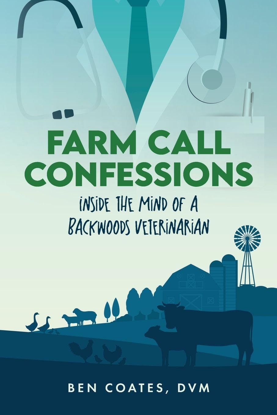 Farm Call Confessions: Inside the Mind of a Backwoods Veterinarian-ISBN: 9798822967366