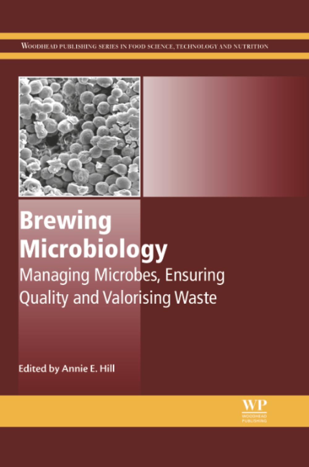 Brewing Microbiology: Managing Microbes