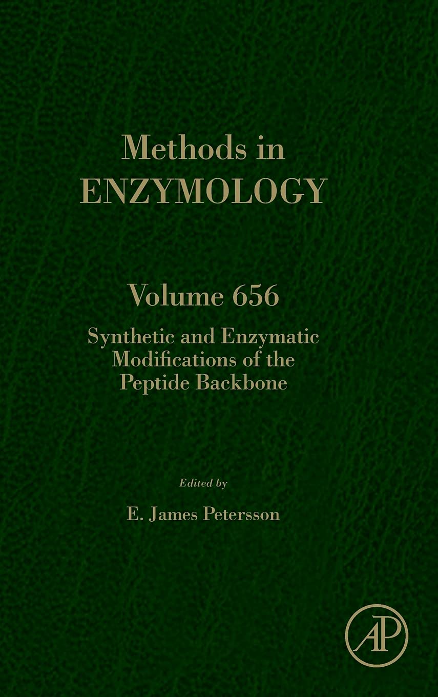 Synthetic and Enzymatic Modifications of the Peptide Backbone (Volume 656) (Methods in Enzymology