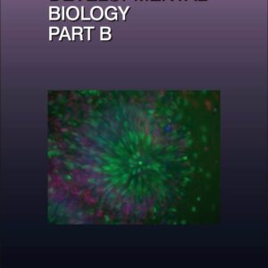 Essays on Developmental Biology Part B (Volume 117) (Current Topics in Developmental Biology
