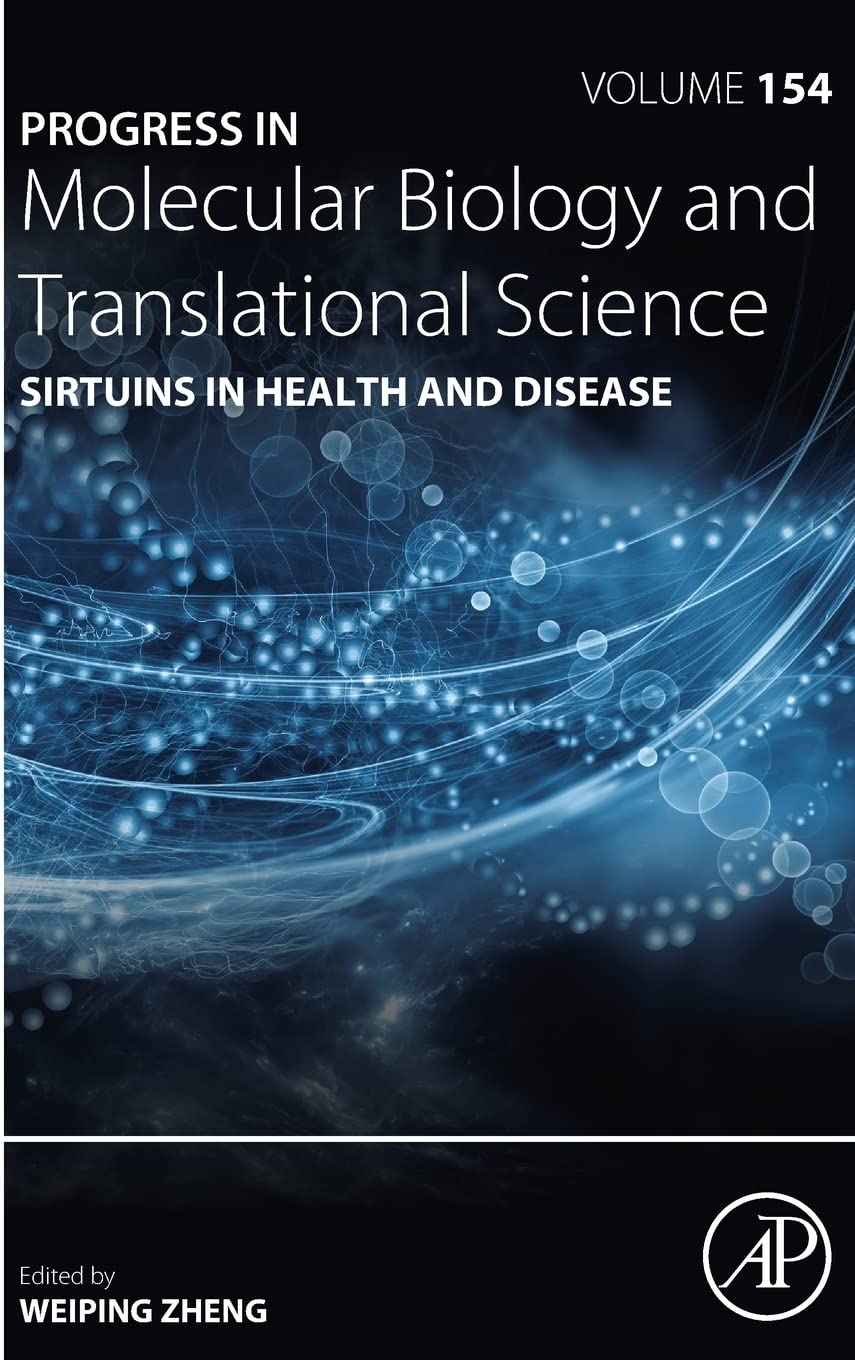 Sirtuins in Health and Disease (Volume 154) (Progress in Molecular Biology and Translational Science